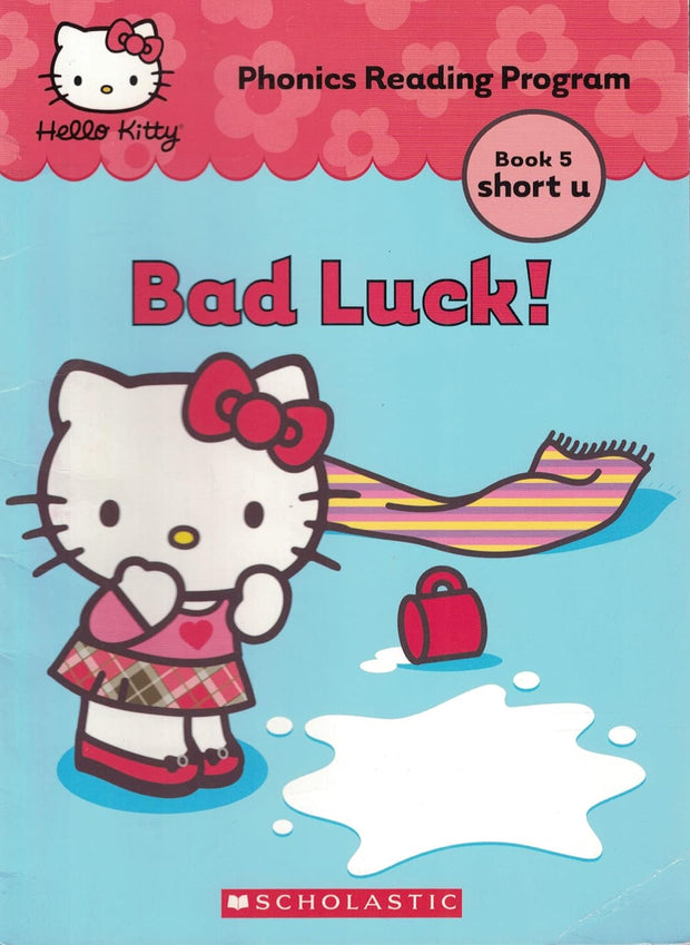 Bad Luck! (Hello Kitty Phonics Reading Program Book 5 short u)